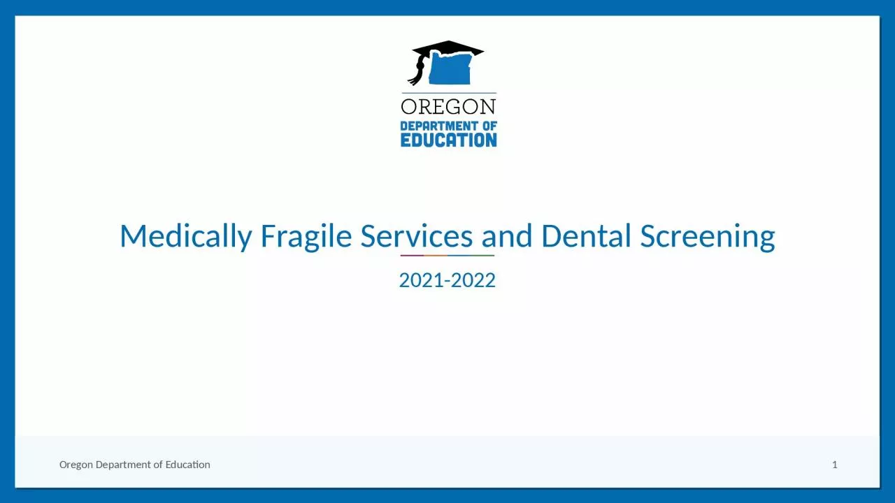 Medically Fragile Services and Dental Screening