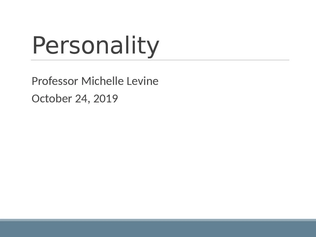 Personality Professor Michelle Levine