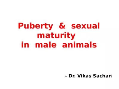 Puberty  &  sexual maturity