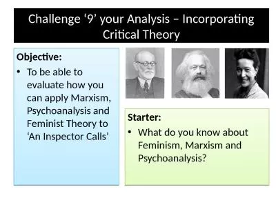 Challenge ‘9’ your Analysis – Incorporating Critical Theory