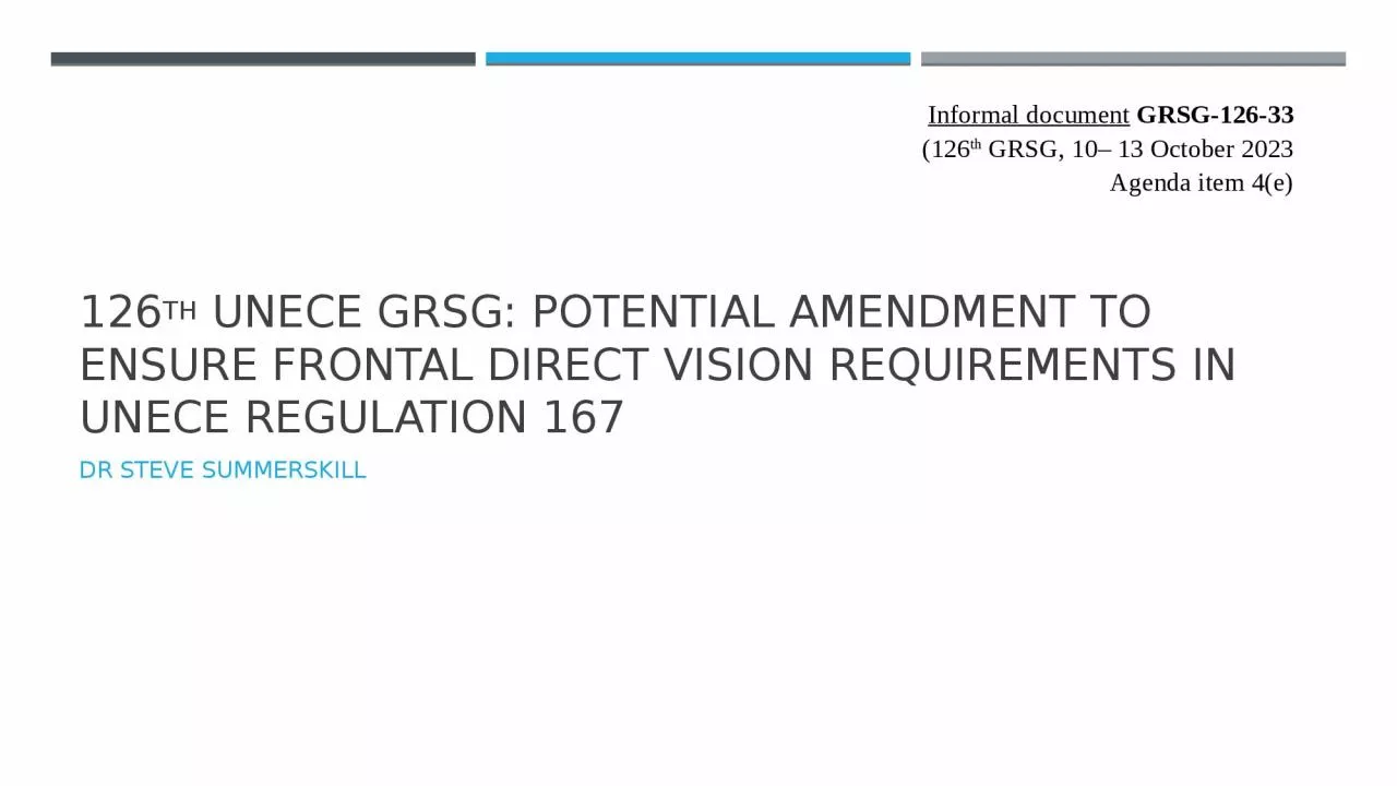 126 th   Unece  GRSG: Potential amendment to ensure frontal direct vision requirements
