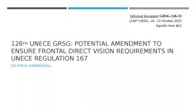 126 th   Unece  GRSG: Potential amendment to ensure frontal direct vision requirements In UNECE reg