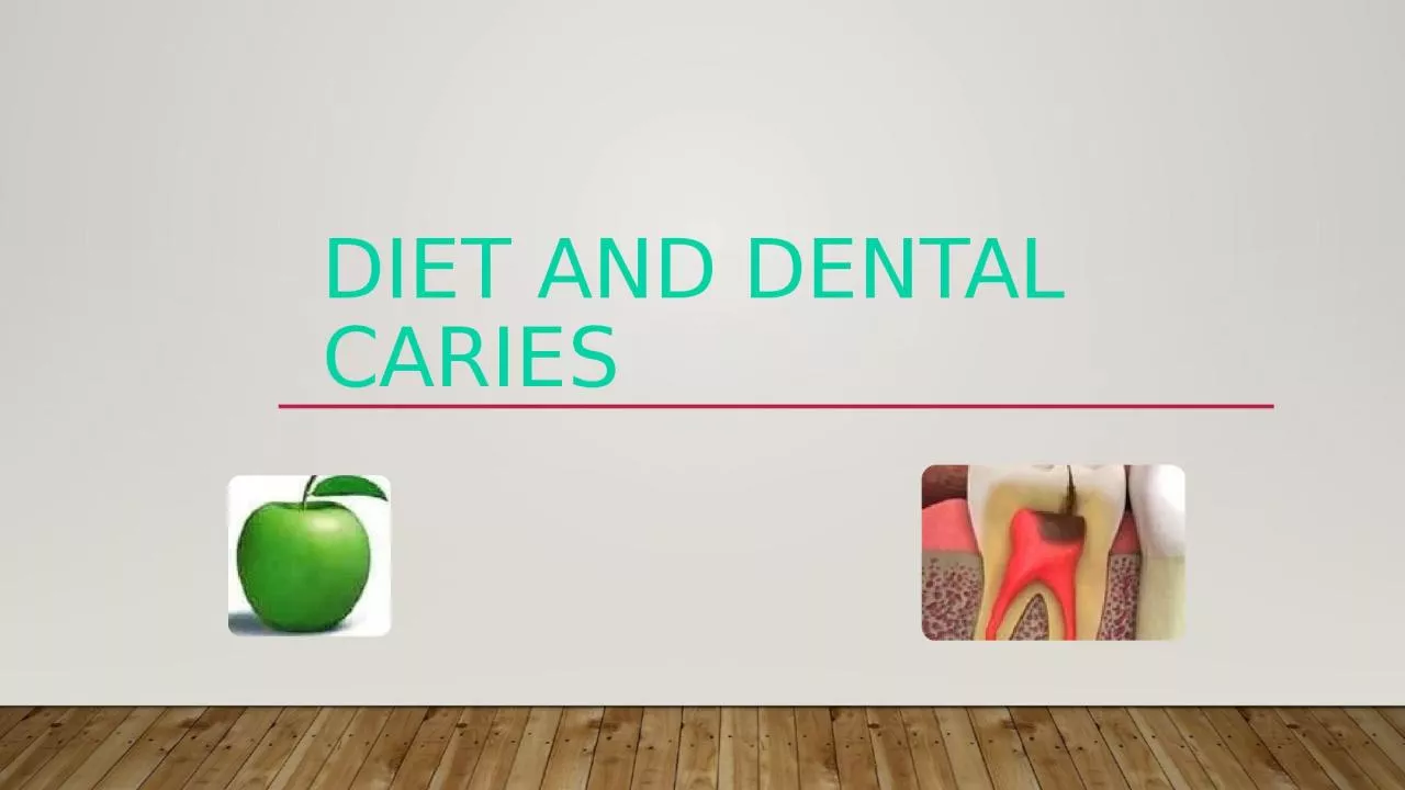 DIET AND DENTAL CARIES INTRODUCTION