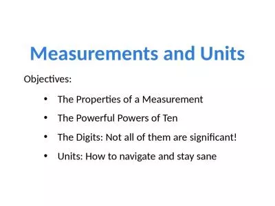 Measurements and Units Objectives: