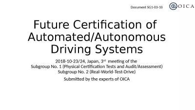 Future Certification  of  Automated/Autonomous Driving Systems