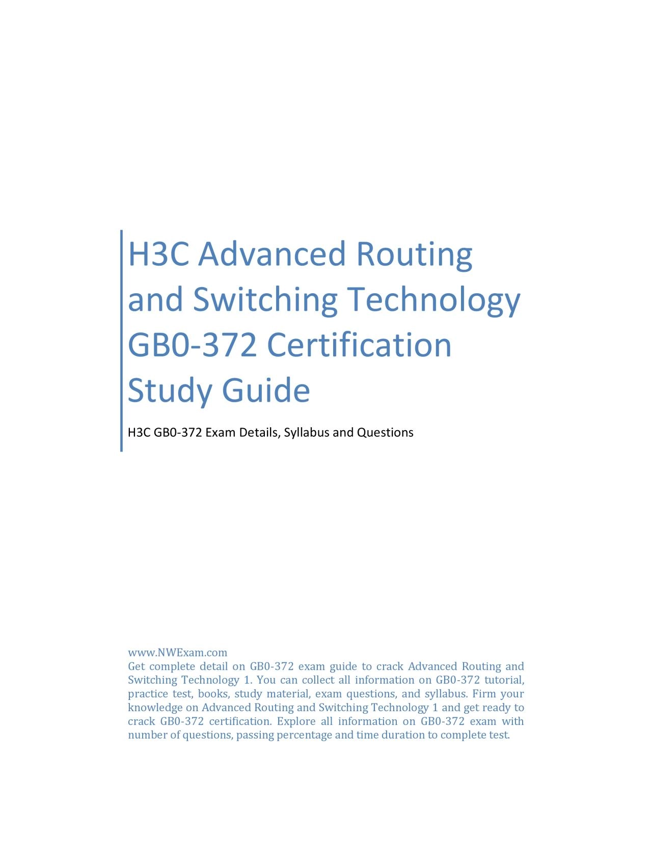 H3C Advanced Routing and Switching Technology GB0-372 Certification Study Guide