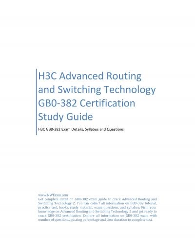H3C Advanced Routing and Switching Technology GB0-382 Certification Study Guide