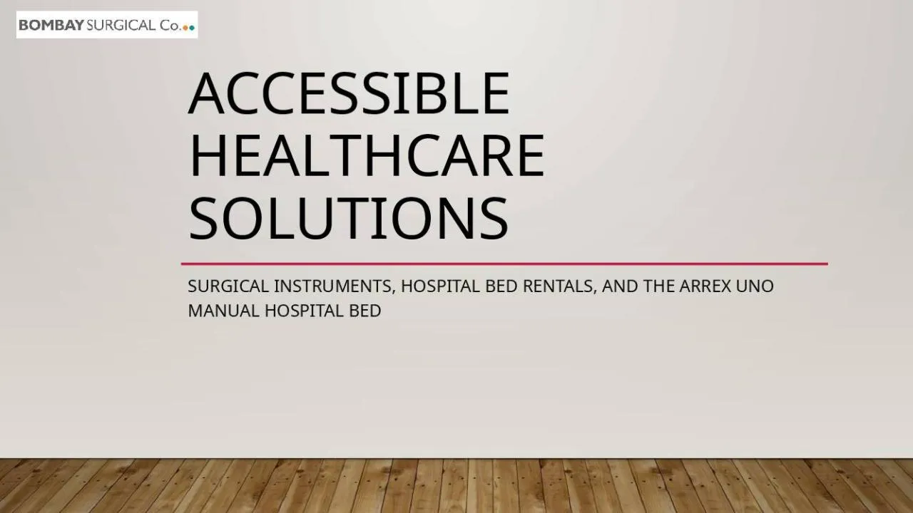 PPT-Accessible healthcare solutions