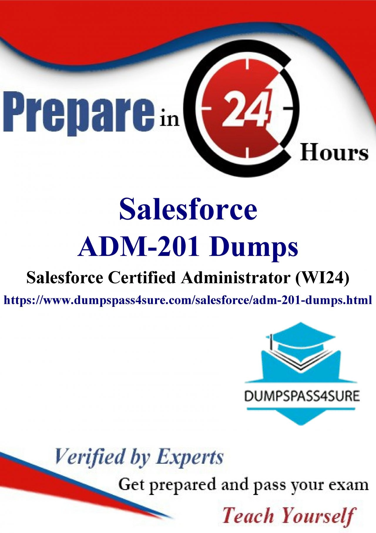 Eager to Conquer Salesforce ADM-201 Exam Questions? Find material at DumpsPass4Sure!