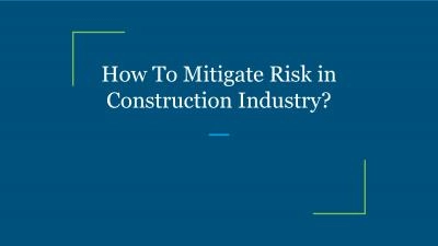 How To Mitigate Risk in Construction Industry?