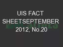 UIS FACT SHEETSEPTEMBER 2012, No.20