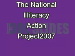 The National Illiteracy Action Project2007 – 2012DRAFT