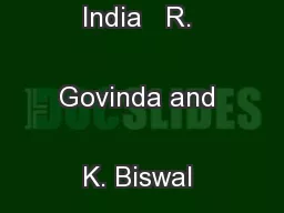 Mapping Literacy in India   R. Govinda and K. Biswal April 20, 2005
..