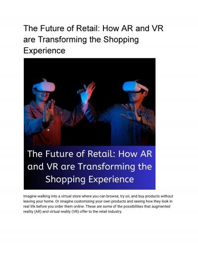 The Future of Retail: How AR and VR are Transforming the Shopping Experience