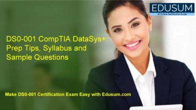 DS0-001 CompTIA DataSys+: Prep Tips, Syllabus and Sample Questions