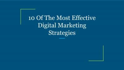 10 Of The Most Effective Digital Marketing Strategies