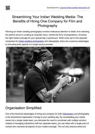 Streamlining Your Indian Wedding Media: The Benefits of Hiring One Company for Film and
