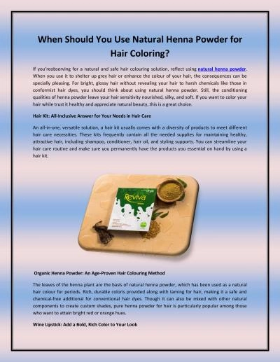When Should You Use Natural Henna Powder for Hair Coloring?