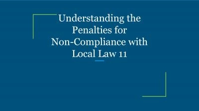 Understanding the Penalties for Non-Compliance with Local Law 11