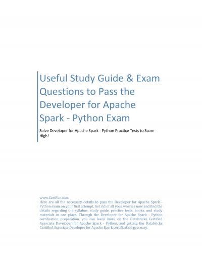 Useful Study Guide & Exam Questions to Pass the Developer for Apache Spark - Python Exam
