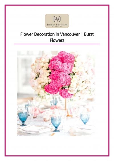 Flower Decoration in Vancouver - Burst Flowers