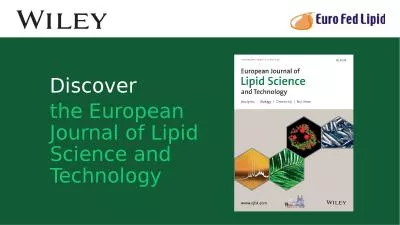 Discover   the European Journal of Lipid Science and Technology