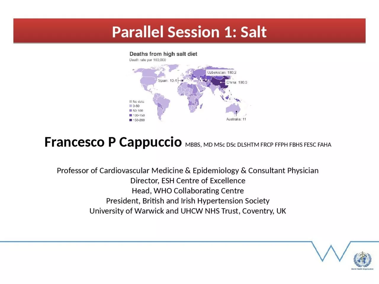 PPT-Francesco P Cappuccio MBBS, MD MSc DSc DLSHTM FRCP FFPH FBHS FESC FAHA