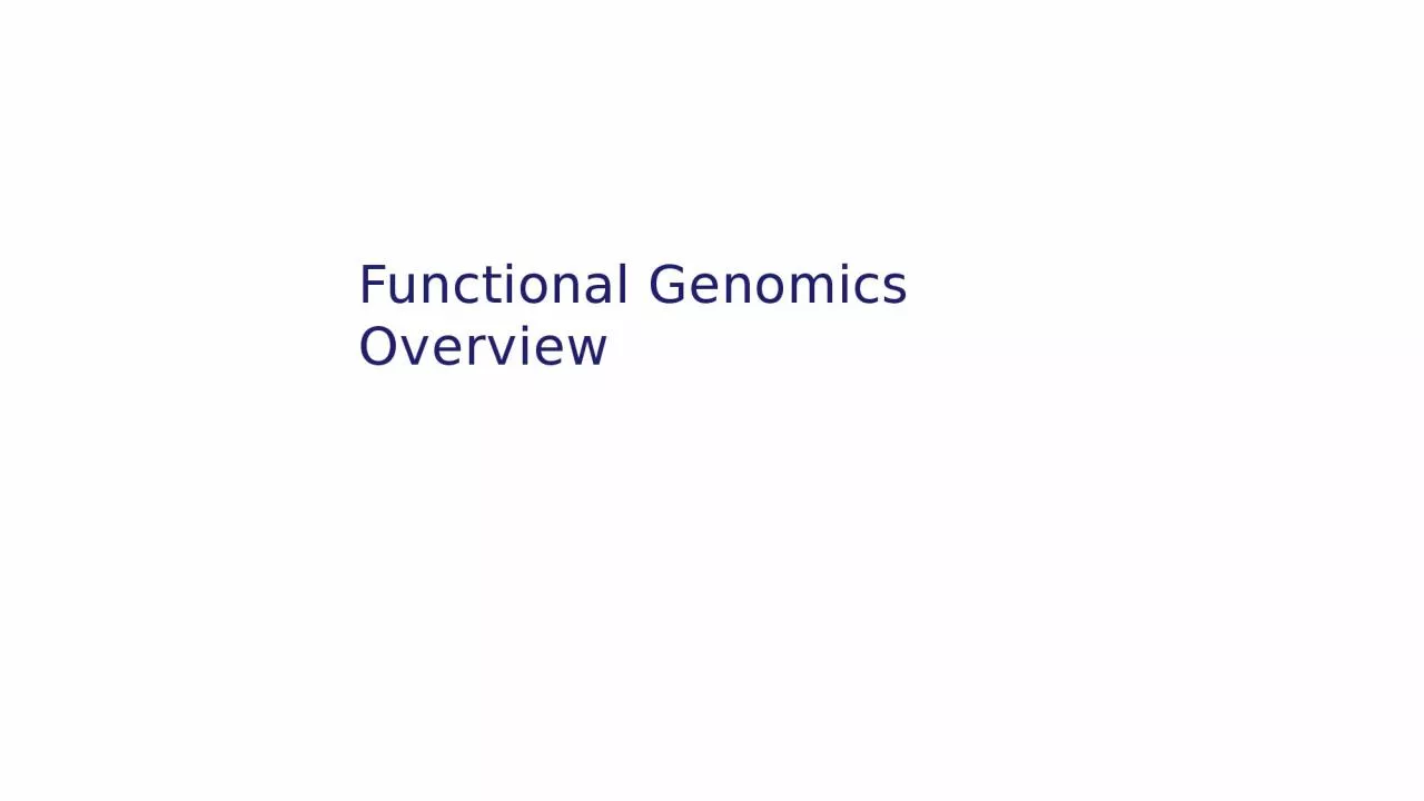 PPT-Functional Genomics Overview