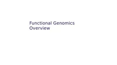 Functional  Genomics   Overview