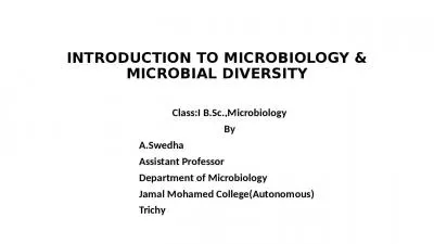 INTRODUCTION TO MICROBIOLOGY & MICROBIAL DIVERSITY