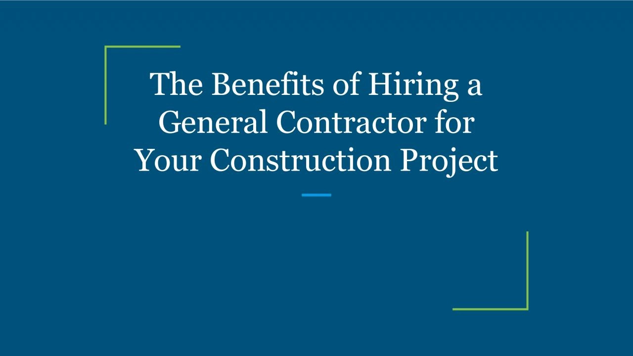 PDF-The Benefits of Hiring a General Contractor for Your Construction Project