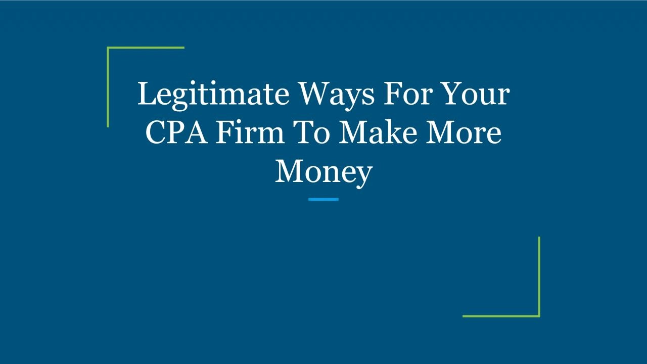 PDF-Legitimate Ways For Your CPA Firm To Make More Money