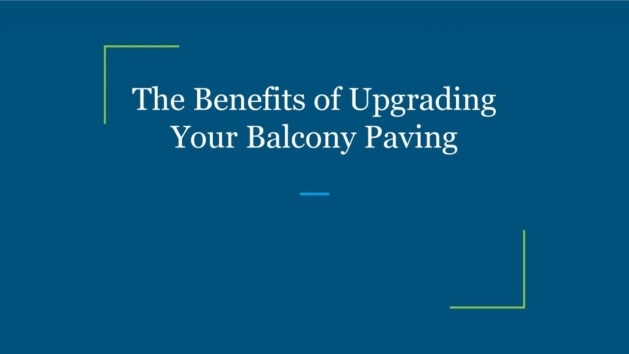 PDF-The Benefits of Upgrading Your Balcony Paving