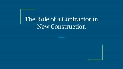 The Role of a Contractor in New Construction