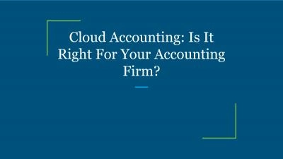 Cloud Accounting: Is It Right For Your Accounting Firm?