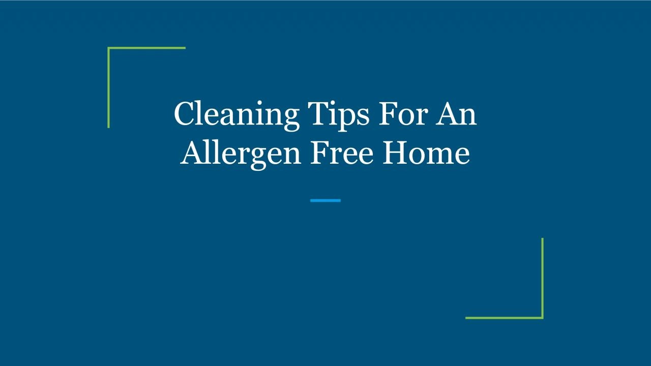 PDF-Cleaning Tips For An Allergen Free Home