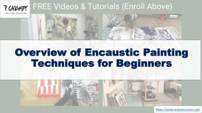 Overview of Encaustic Painting Techniques for Beginners