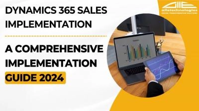 Dynamics 365 Sales Implementation A Comprehensive Implementation Guide 2024