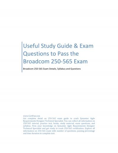 Useful Study Guide & Exam Questions to Pass the Broadcom 250-565 Exam