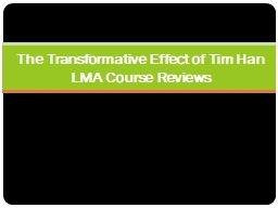 The Transformative Effect of Tim Han LMA Course Reviews