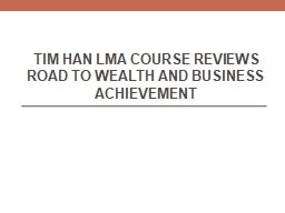 Tim Han LMA Course Reviews Road to Wealth and Business Achievement