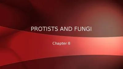 Chapter 8 Protists  and