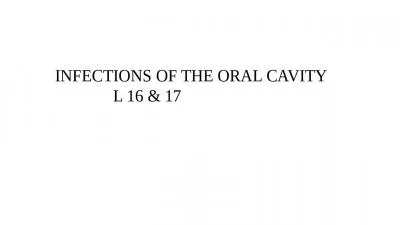 INFECTIONS OF THE ORAL CAVITY