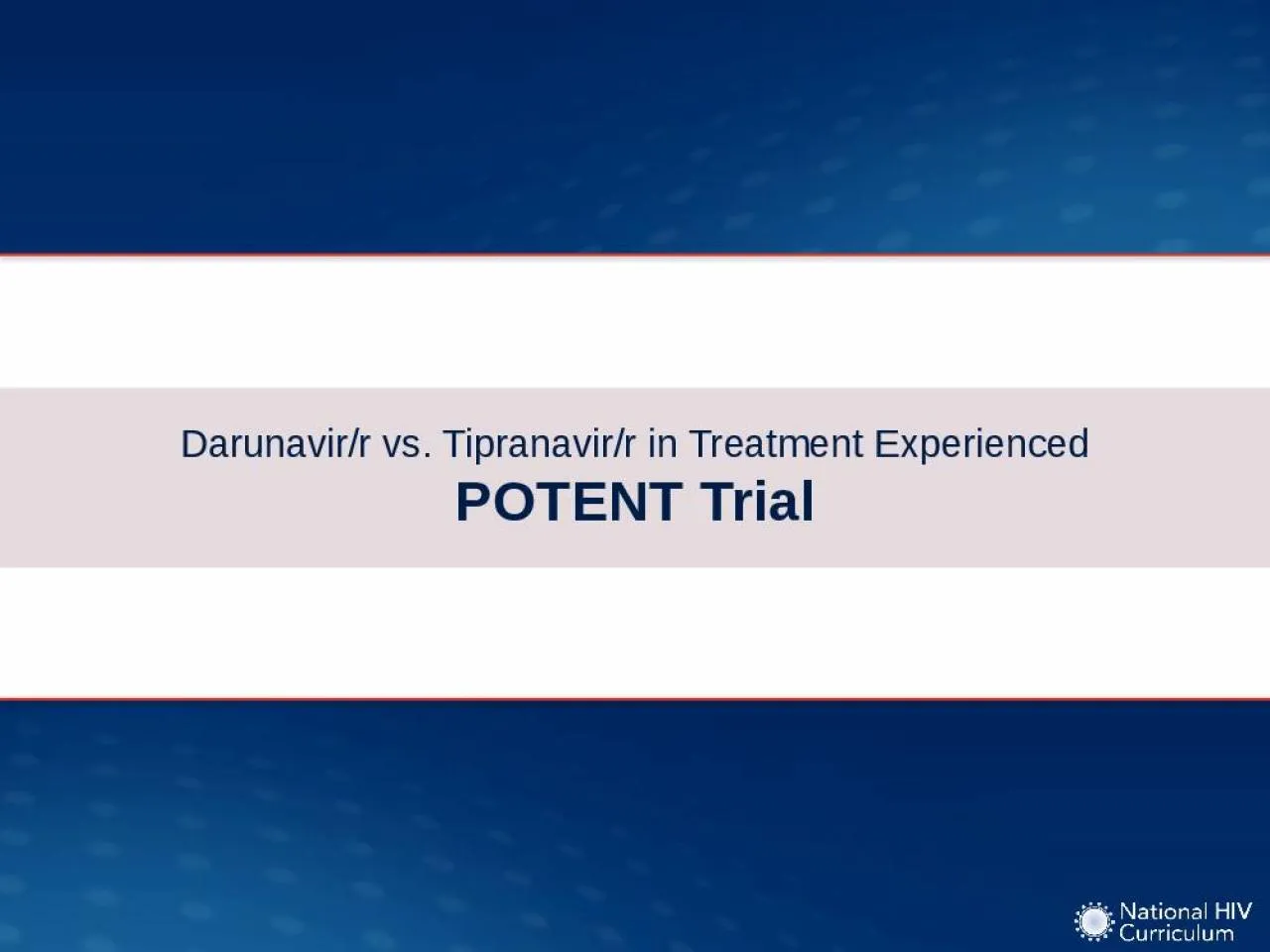 PPT-Darunavir/r vs. Tipranavir/r in Treatment Experienced