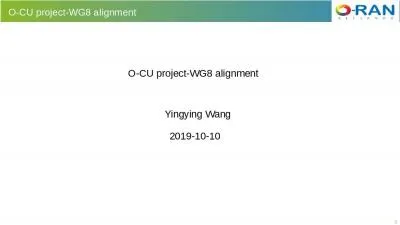 O-CU  project-WG8 alignment