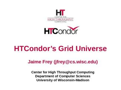 HTCondor’s  Grid Universe