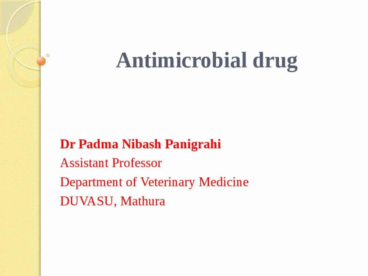 PPT-Antimicrobial drug Dr Padma