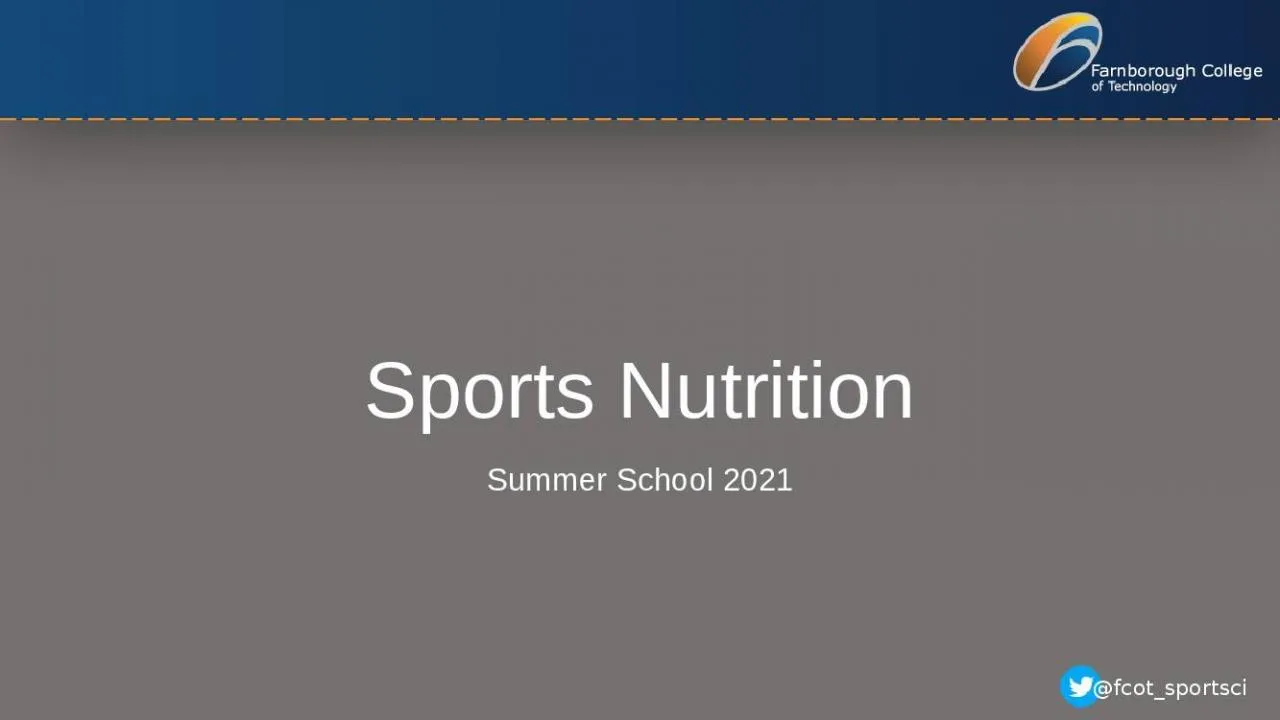 PPT-Sports Nutrition Summer School 2021