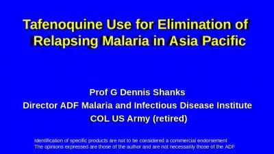 Tafenoquine  Use for  Elimination