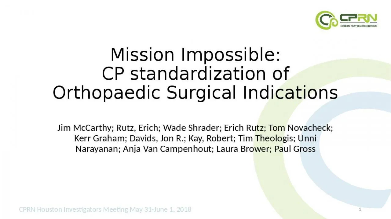 PPT-Mission Impossible: CP standardization of Orthopaedic Surgical Indications